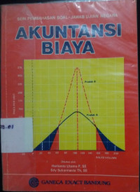 Akuntansi Biaya - Seri Pembahasan Soal Jawab Ujian Negara