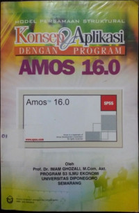 Konsep & Aplikasi Dengan Program AMOS 16.0