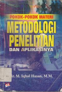 Pokok-pokok Materi Metodologi Penelitian dan Aplikasinya