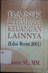 Bank dan Lembaga Keuangan Lainnya Edisi Revisi 2001