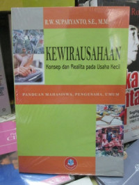 kewirausahaan konsep dan Realita pada usaha kecil panduan Mahasiswa pengusaha umum