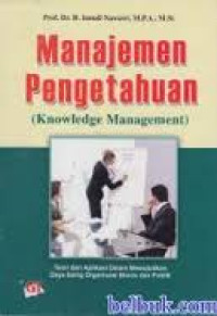 Manajemen pengetahuan ( Knowledge Management )