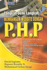 Langkah  Demi Langkah Membangun Website Dengan PHP proses instalasi php dan mysql , ques book,poling dll