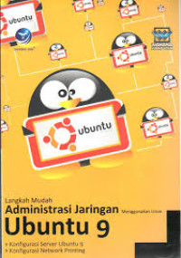 Langkah Mudah Administrasi Jaringan Menggunakan Linux Ubuntu 9