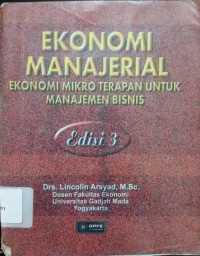 Ekonomi Manajerial - Ekonomi Mikro Terapan untuk Manajemen Bisnis Edisi Ke-3