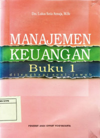 Manajemen Keuangan Buku 1 - Dilengkapi Soal-Jawab