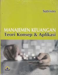 manajemen Keuangan teori konsep & aplikasi