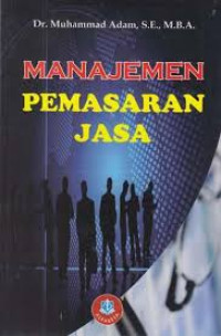 Manajemen Pemasaran Jasa Teori dan Praktik