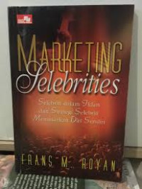 Image of Marketing Selebrities Selebrities dalam iklan dan strategi selebrities memasarkan diri sendiri