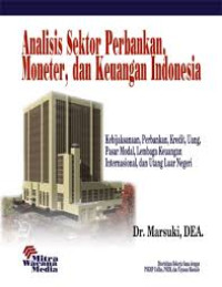 Analisis Sektor Perbankan, Moneter, dan Keuangan Indonesia