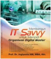 Membangun IT Savvy untuk Organisasi Digital Master