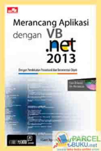 Merancang Aplikasi dengan VB.net 2013