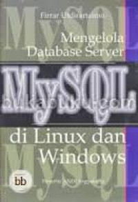 Mengelola Data Base Server MY.SQL Di Linux Dan Windows