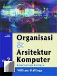 Organisasi & Arsitektur komputer rancangan kinerja  jilid 2 Edisi enam