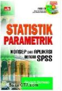 Statistik Parametrik - Konsep dan Aplikasi Dengan SPSS