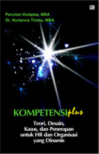 Kompetensi Plus - Teori, Desain, Kasus, dan Penerapan untuk HR dan Organisasi yang Dinamis