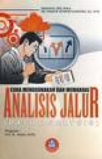 Image of Cara Menggunakan dan Memaknai Analisis Jalur (Path Analysis)