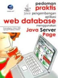 Pedoman Praktis Java pengembangan aplikai Web data base menggunakan Java server page