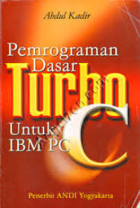 Pemrograman Dasar Turbo C untuk IBM-PC