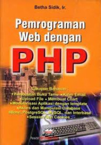 Pemrograman WEB PHP Cakup bahasan : Pembuatan Buku Tamu , Kirim Email,Upload File, Dll