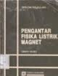 Pengantar Fisika Listrik Magnet