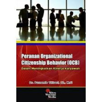 peranan organizational citizenship behavior (OCB) dalam meningkatkan kinerja karyawan