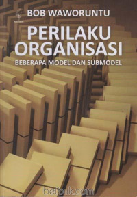 Image of perilaku organisasi beberapa model dan sub model