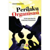 Perilaku Organisasi Teori dan Praktik di bidang Pendidikan