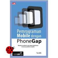 Pemrograman Mobile dengan Phone GAP membuat aplikasi yang dapat dijalankan di semua platflorm mobile