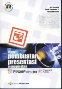 Teknik Pembuatan Presentasi menggunakan Microsoft Office Powerpoint dan Swish Max