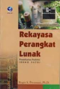 Rekayasa Perangkat Lunak Pendekatan Praktisi Jilid 1