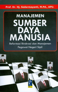 Manajemen Sumber Daya Manusia - Reformasi Birokrasi dan Manajemen Pegawai Negeri Sipil