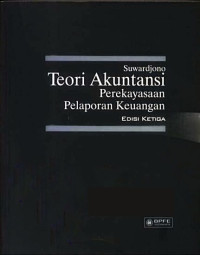 Teori Akuntansi Perekayasaan Pelaporan Keuangan Edisi Ke-3