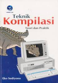 Image of Teknik Kompilasi dan Teori dan Praktek