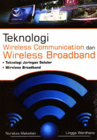 Teknologi Wireless Communication dan Wireless Broadband teknologi jaringan seluler wireless broadband